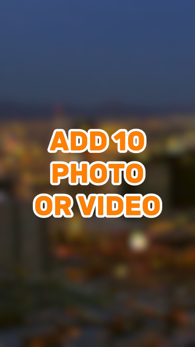 Add 10 photo/video