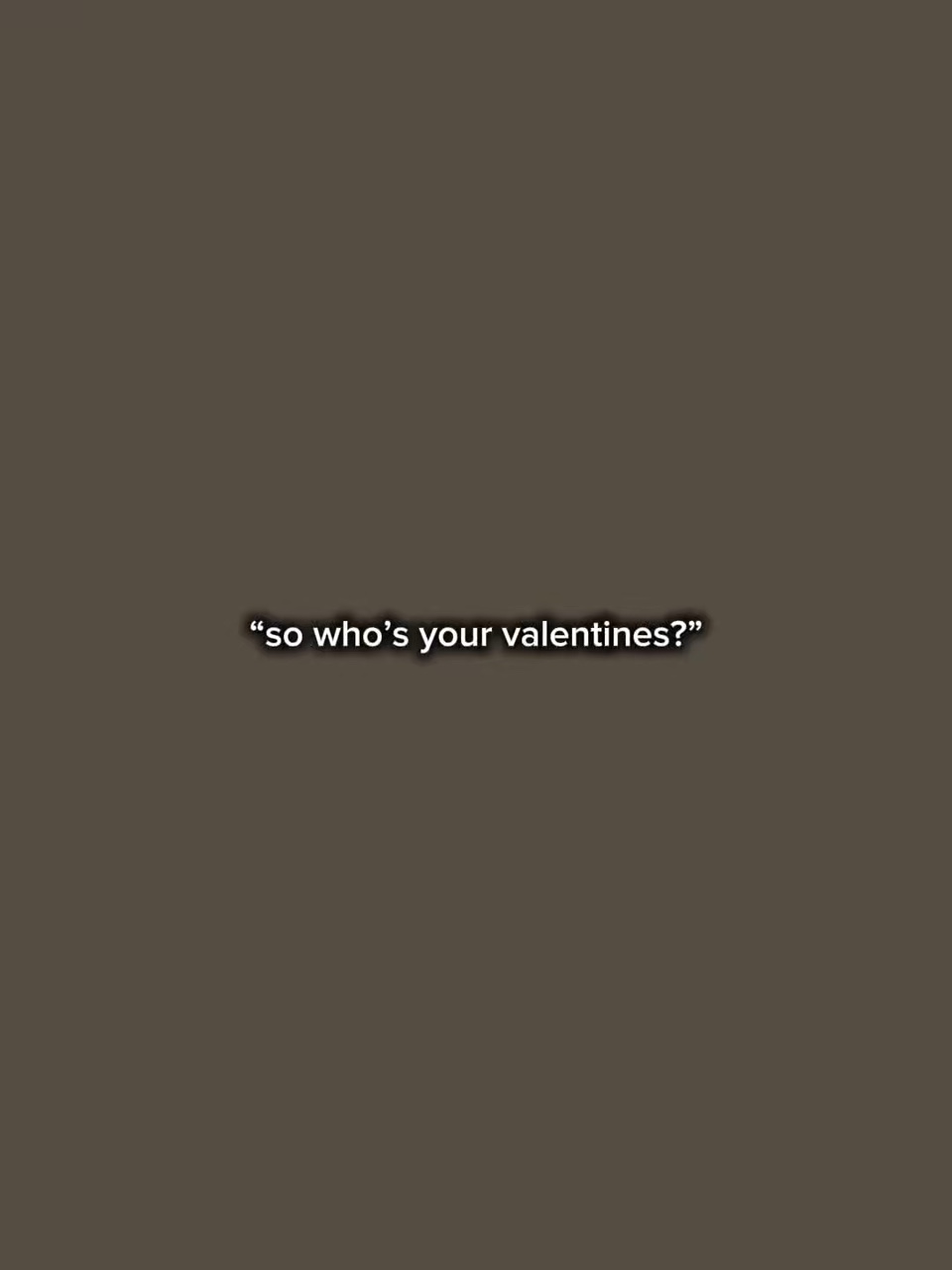 ¿Quién es tu San Valentín? 