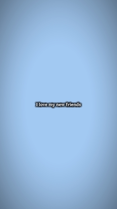 Eu amo meu novo amigo