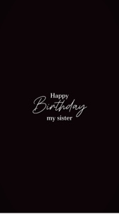 HPBD MY SISTER 
