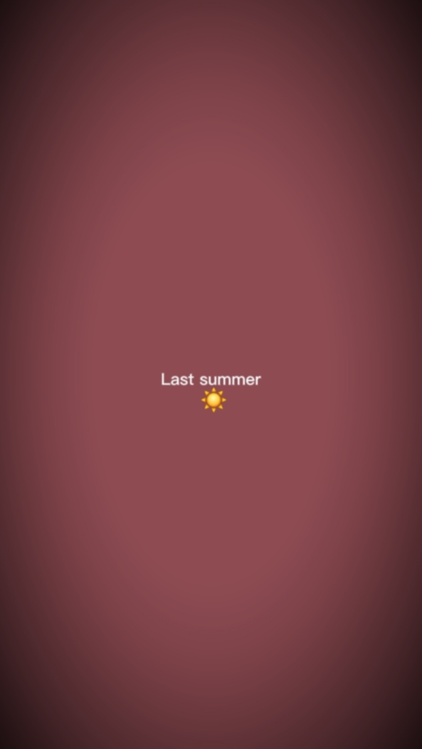 Last summer 