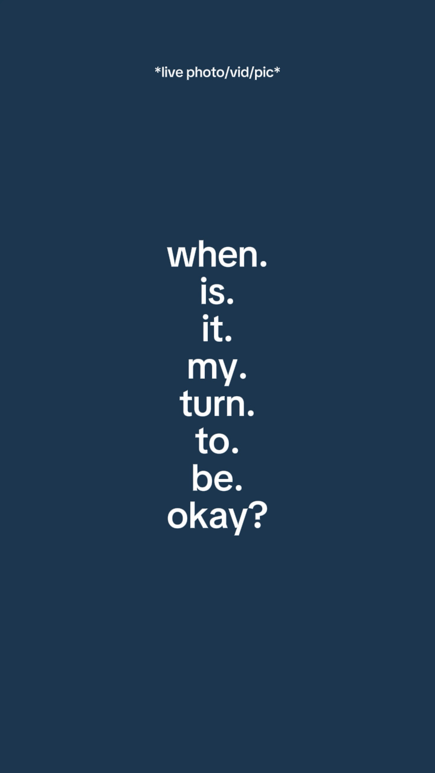 Whenisitmyturntobeok