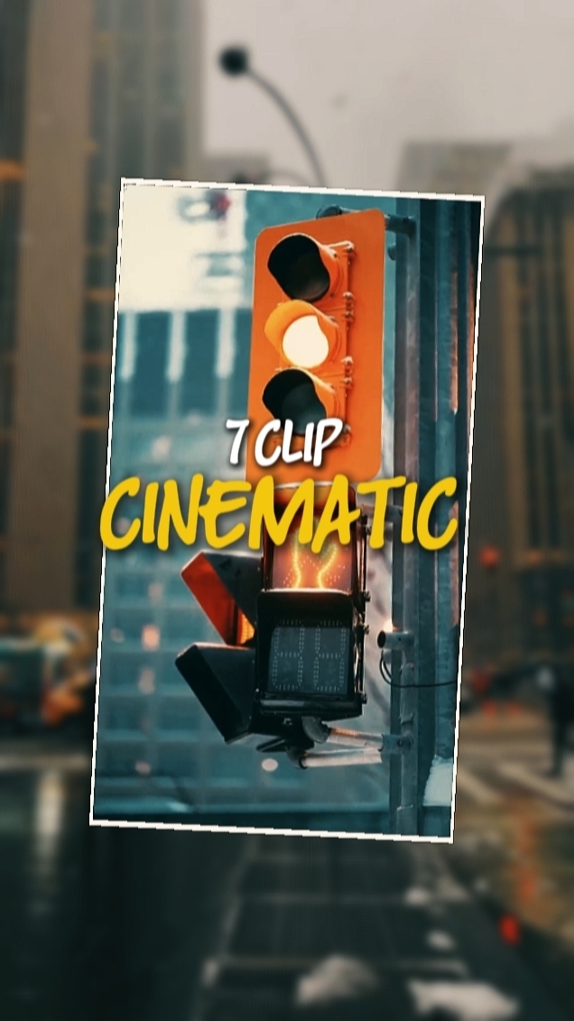 7 CLIP CINEMATIC 
