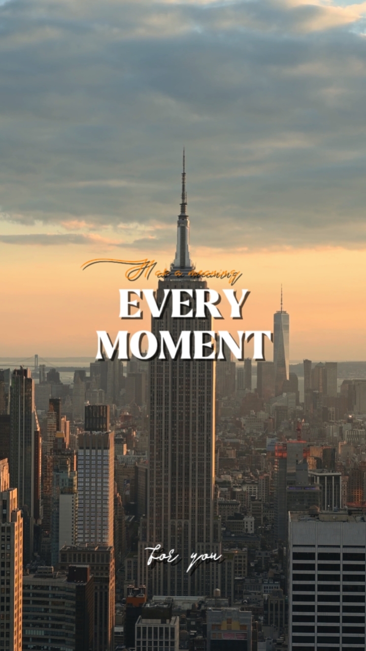 EVERY MOMENT