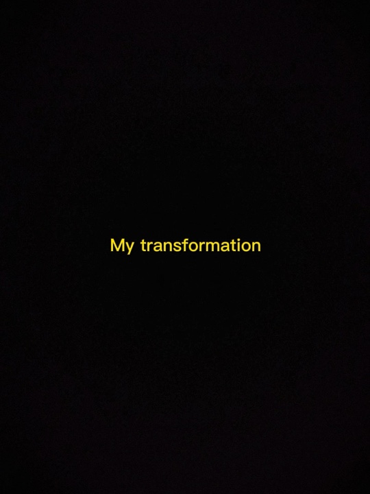 My transformation 
