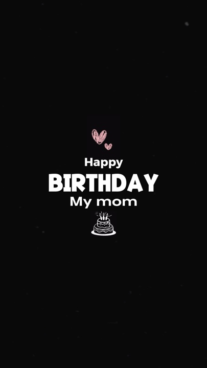 Happy Birthday Mom