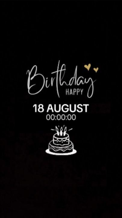 BIRTHDAY | 18 AUGUST