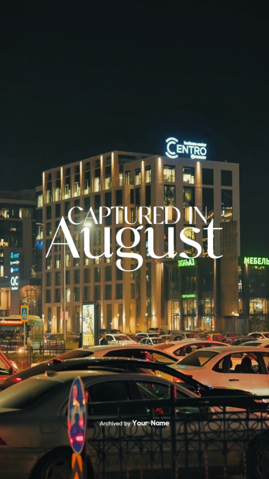 Captured in August