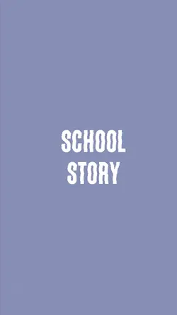 School story day1 to