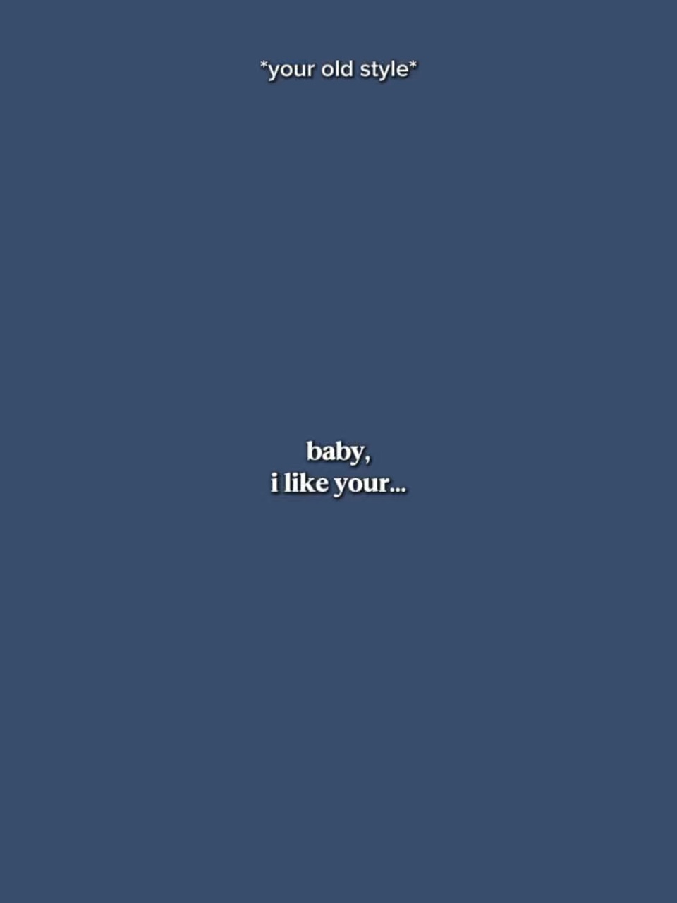 BabyILikeYourStyle