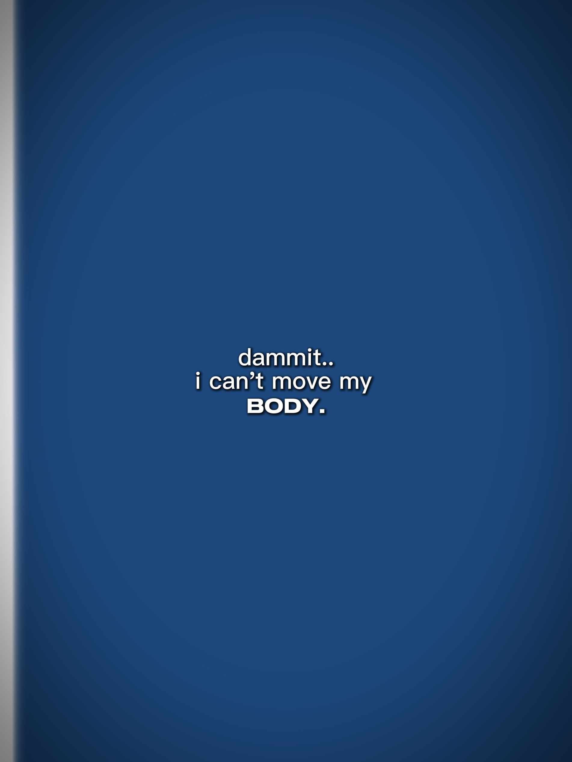 i can't move my body