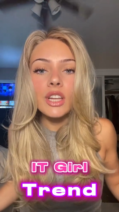 IT Girl!❤️❤️❤️