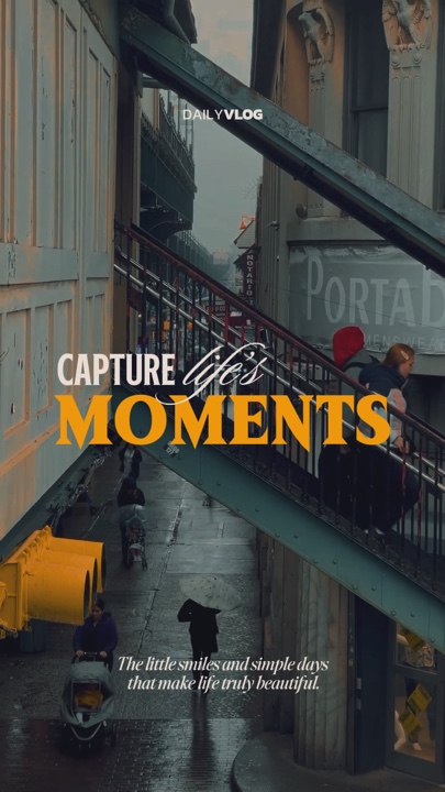 Capture life moments