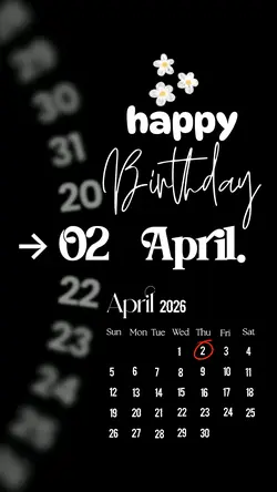 BIRTHDAY 2 APRIL