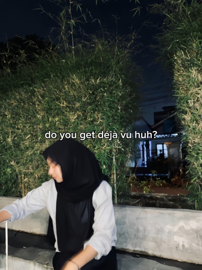 do you get déjà vu ?