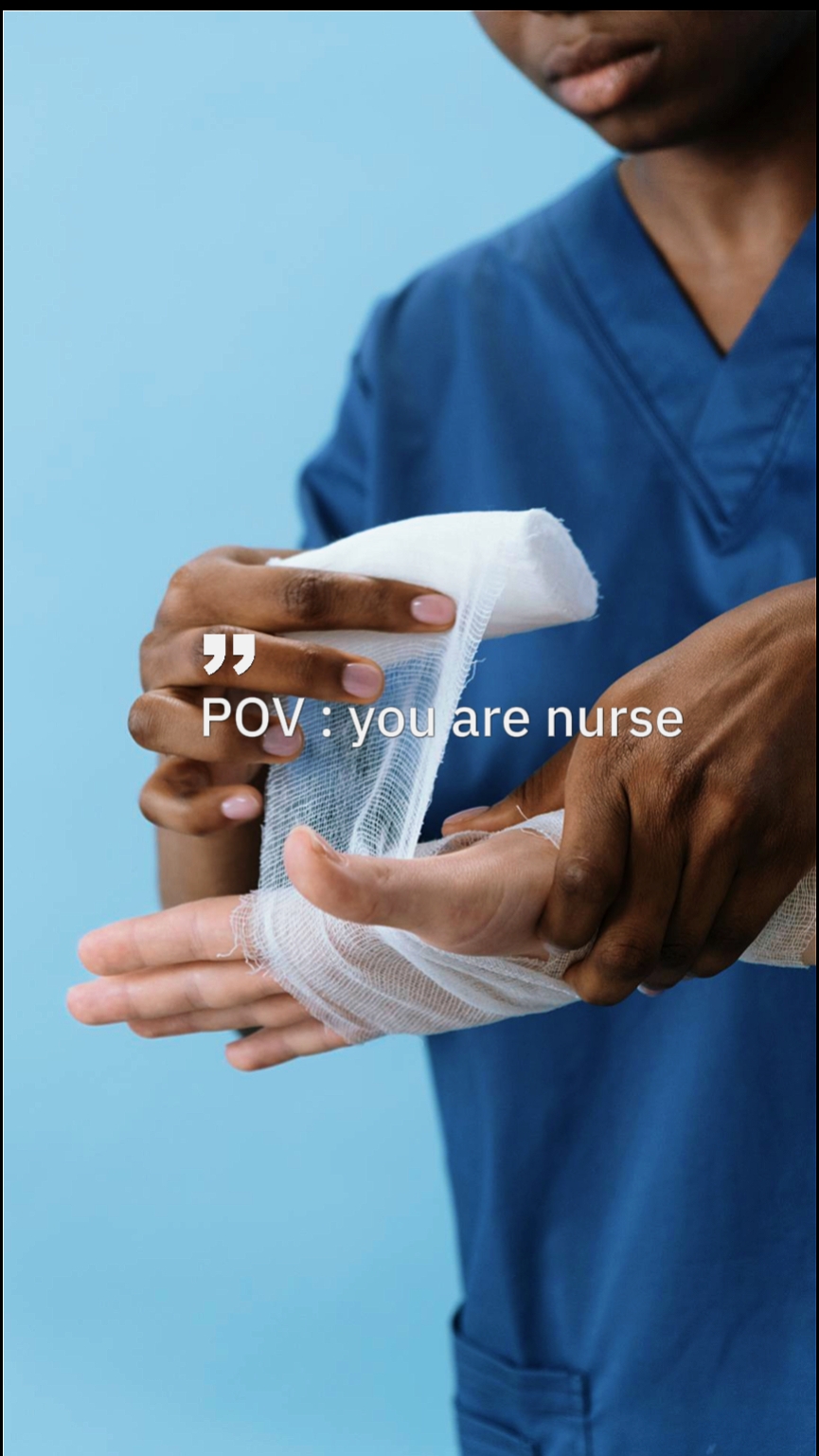 POV : you are nurse