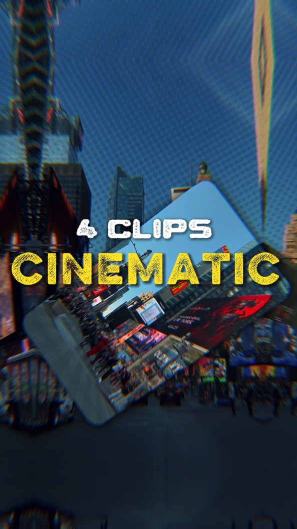 4 clips cinematic 