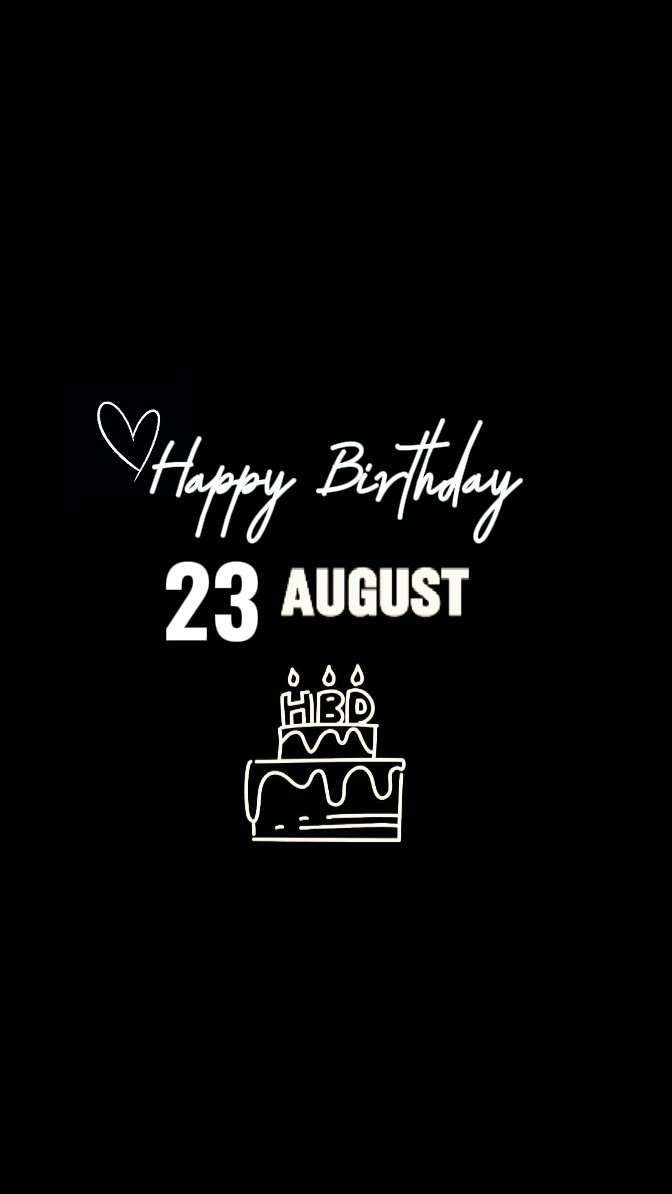 Birthday 23 August
