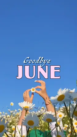 Goodbye June