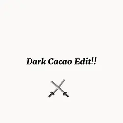 dark cacao!!