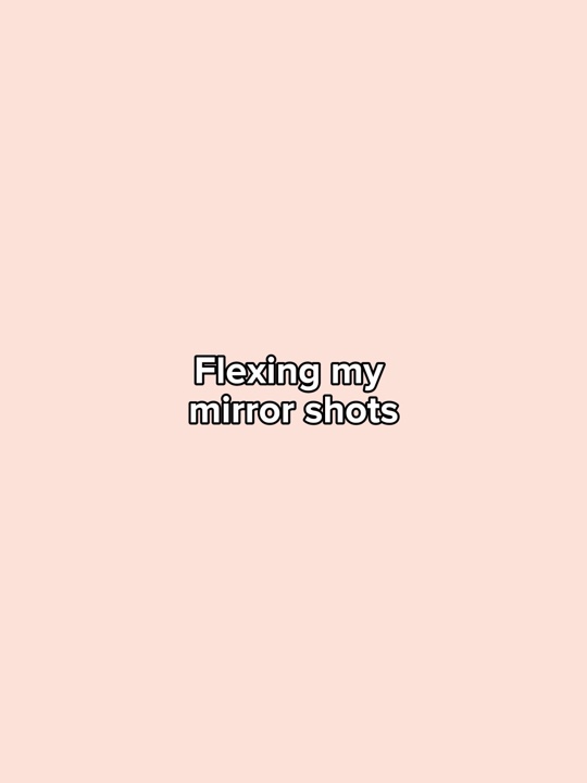 Mirror shots 