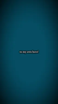 to my own hero