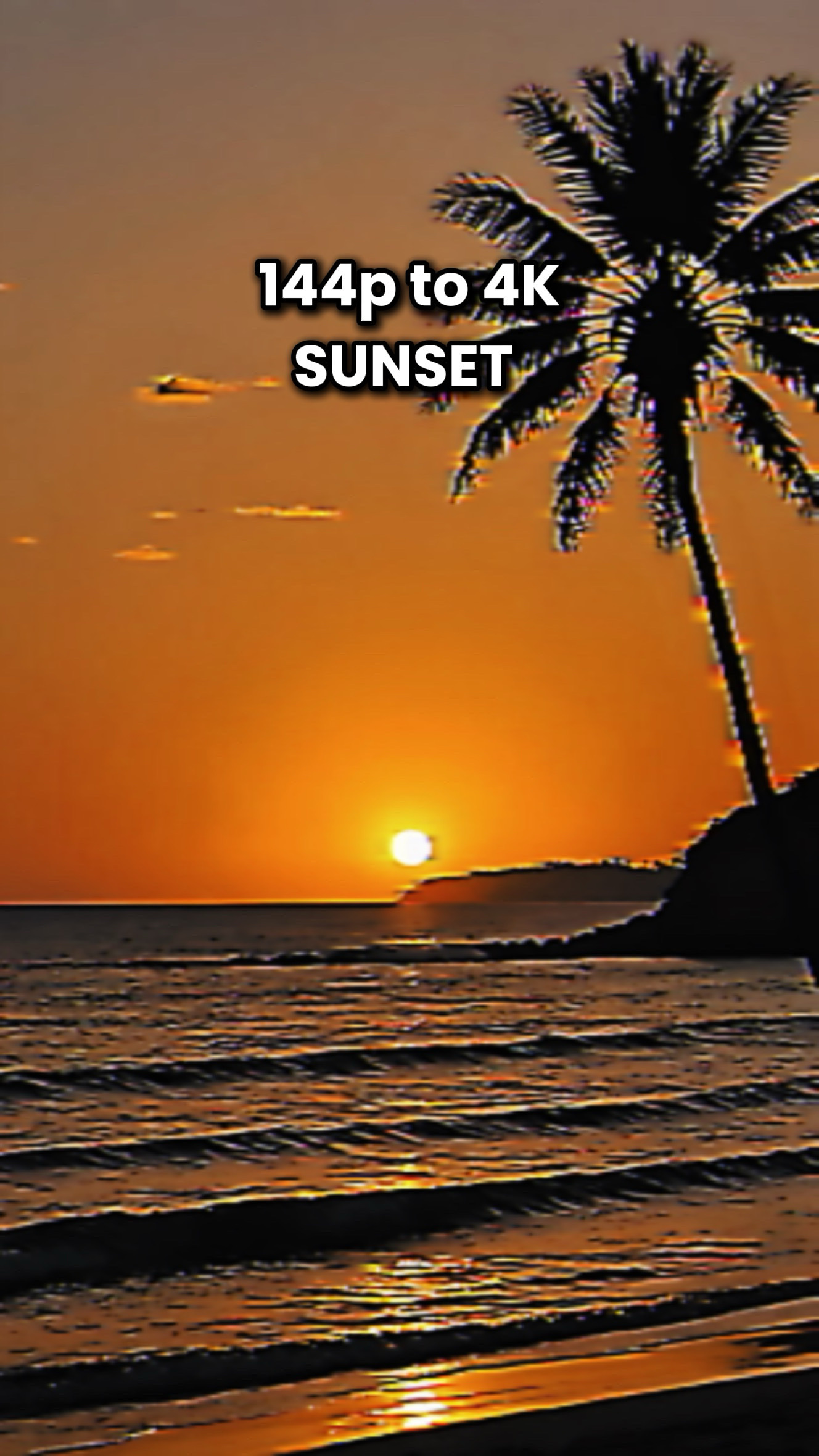 144P a 4K PUESTA DE SOL