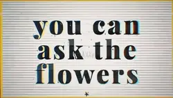 U can ask the flower
