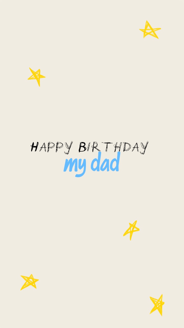 Happy birthday Mydad