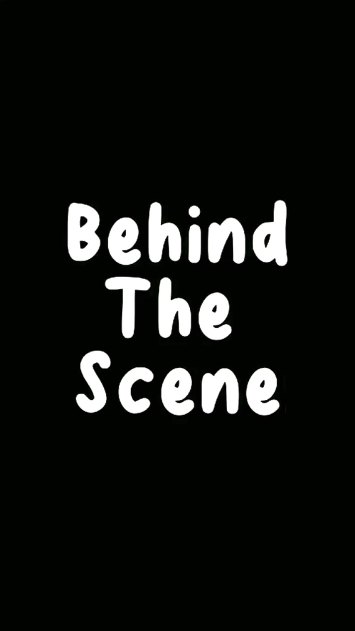 behind the scene