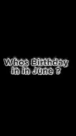 whos birthday june 