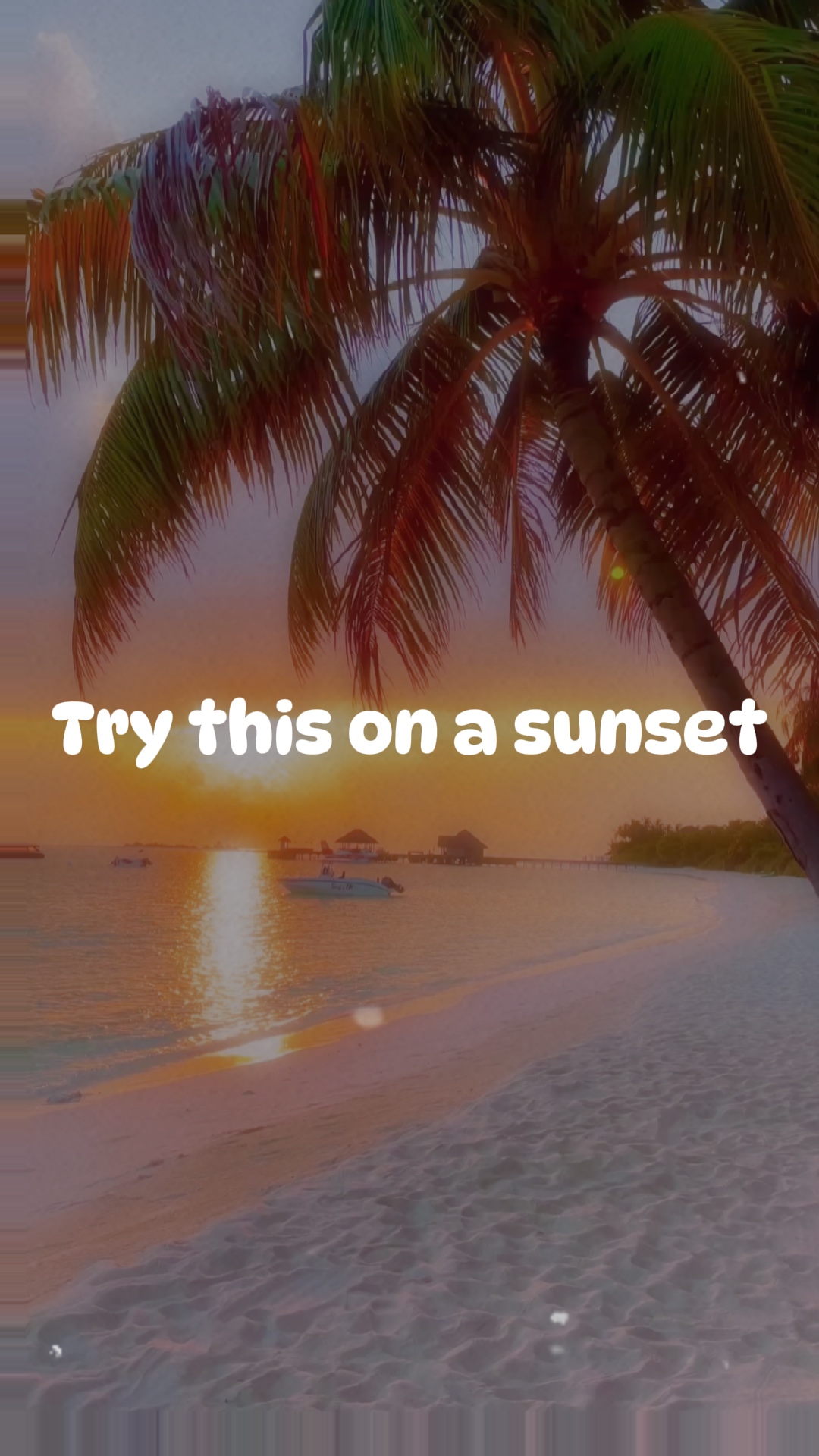 Try this on a sunset