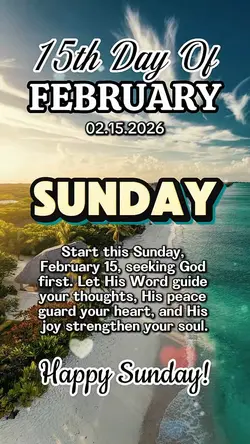 February 15, Sunday
