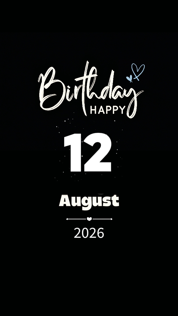 HBD 12 AUGUST 