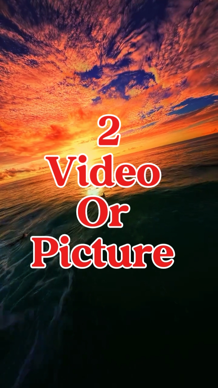 2 video or photo