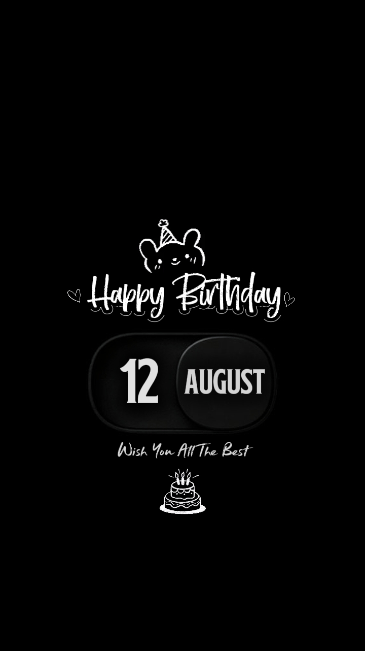BIRTHDAY 12 AUGUST