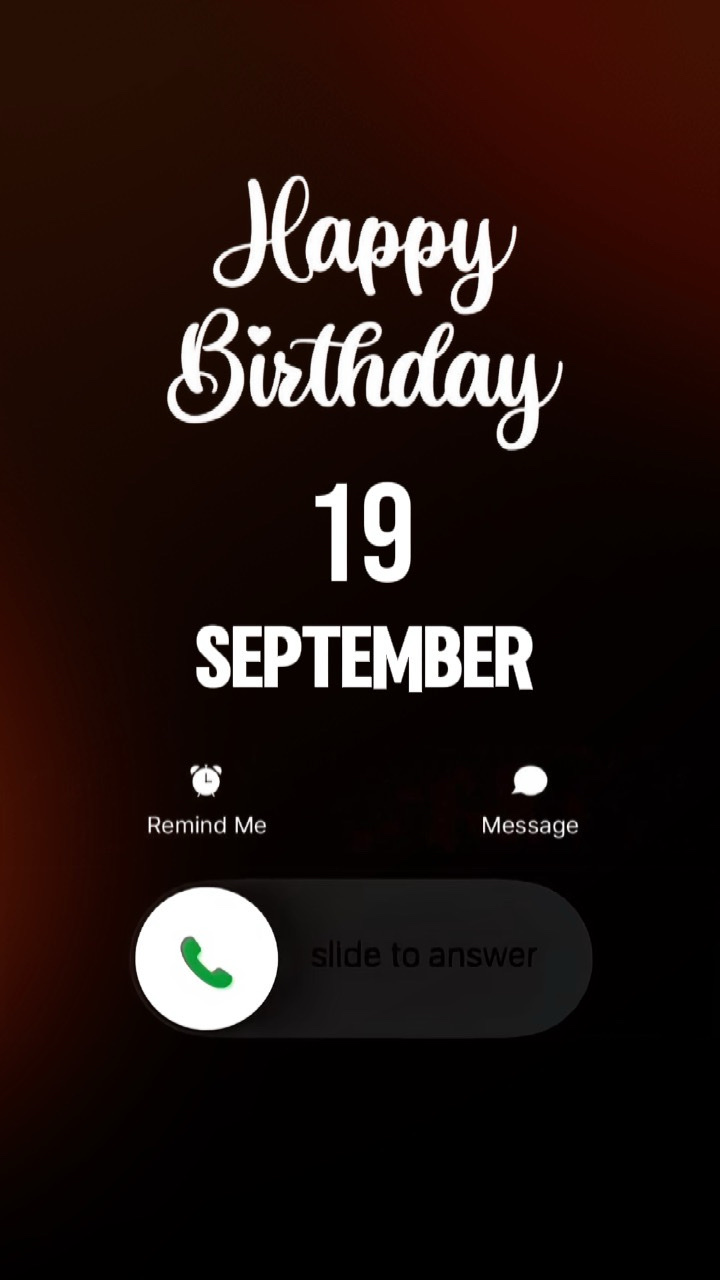 BIRTHDY 19 SEPTEMBER