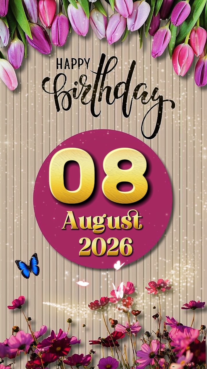 HBD 08 Agustus 2026