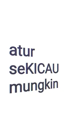 atur sekicau mungkin