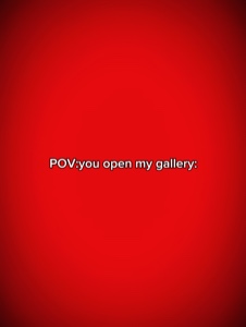 Tu ouvres ma galerie 
