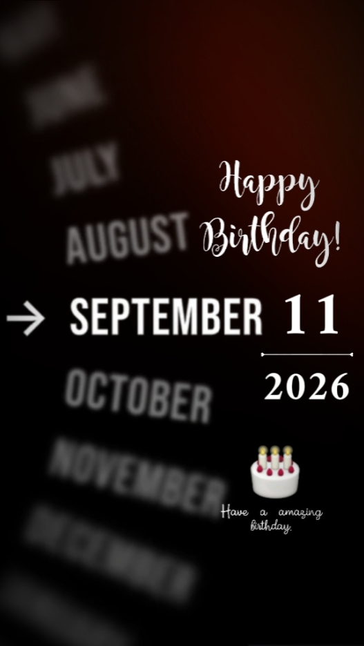 Happy Bday 11 Septem
