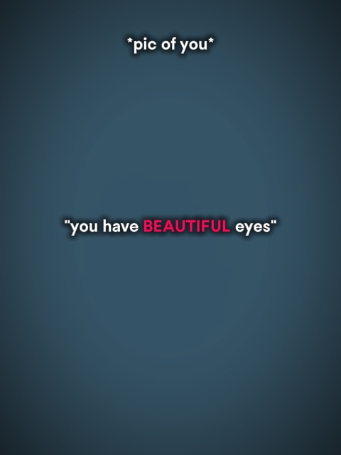 youhavebeautifuleyes