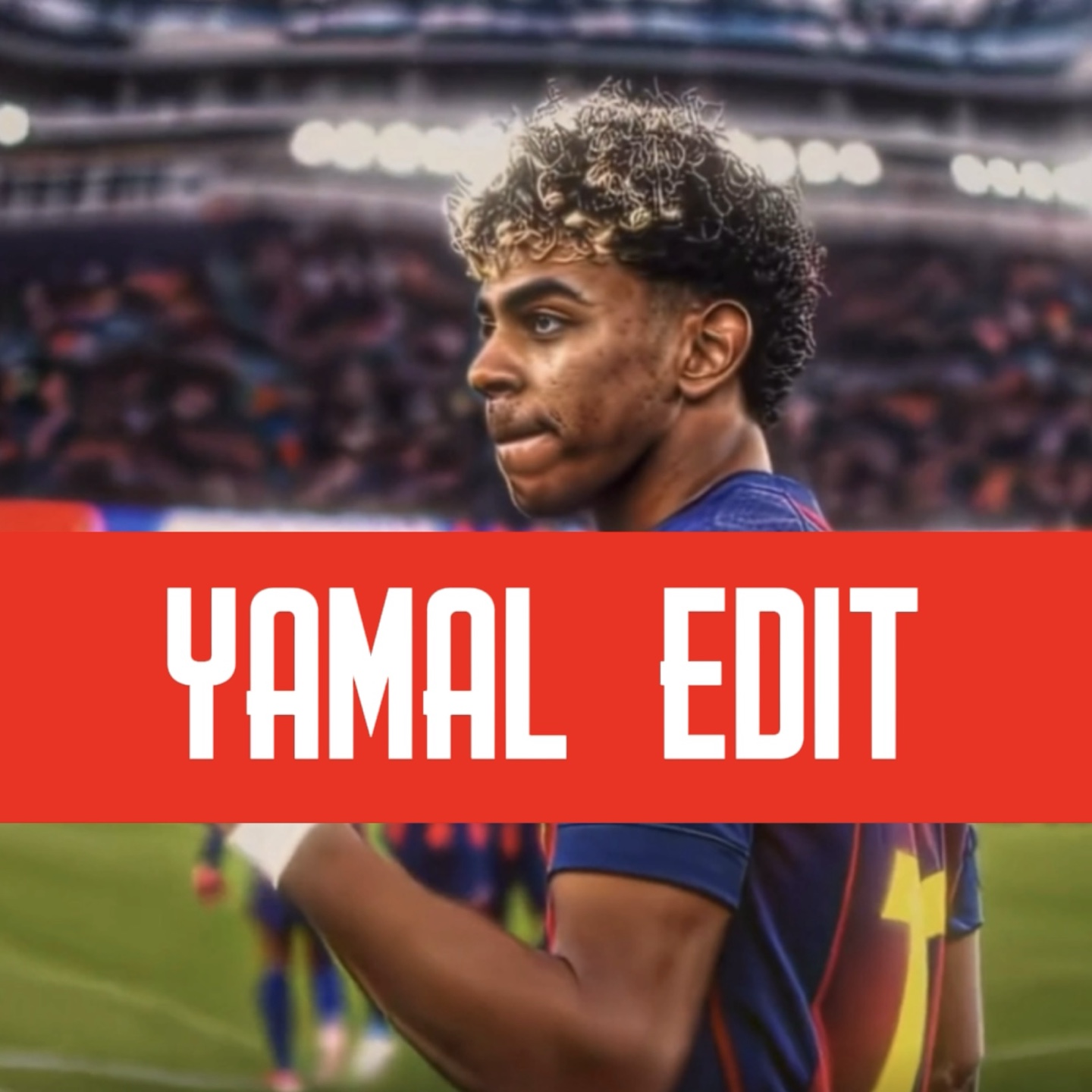 FREE YAMAL EDIT
