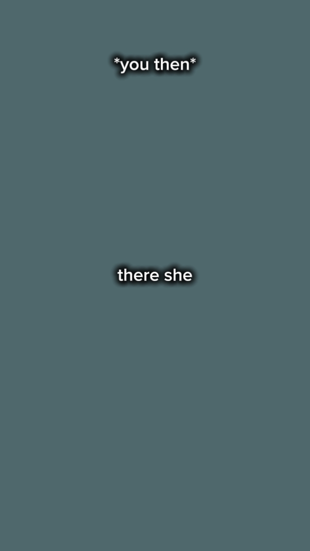 there she goes 
