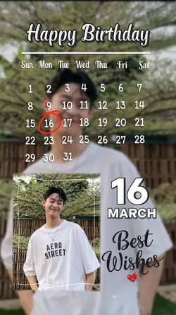 16 MARCH, HBD TO ME