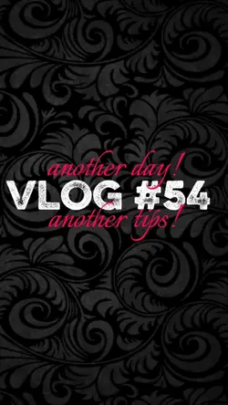 VLOG TEMPLATE #54