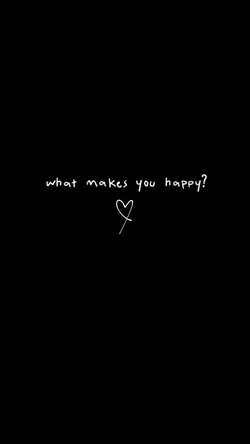 what makes you happy