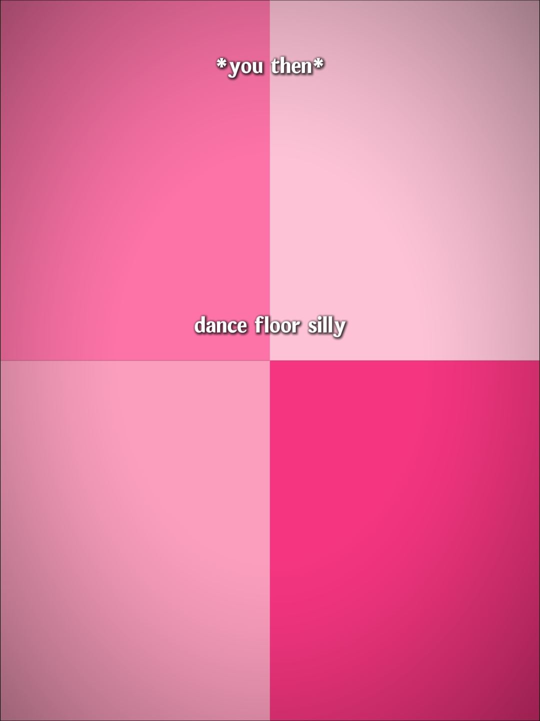 get silly 