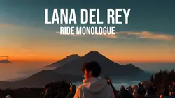 LANADELREY MONOLOGUE