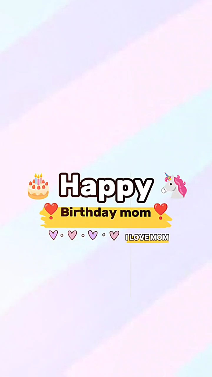 HAPPY BIRTHDAY MOM